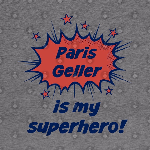 Paris Geller is my superhero by StarsHollowMercantile